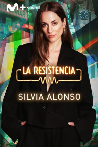 La Resistencia. T(T6). La Resistencia (T6): Silvia Alonso