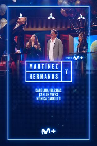 Martínez y Hermanos. T(T3). Martínez y Hermanos (T3): Carlos Vives, Carolina Iglesias y Mónica Carrillo