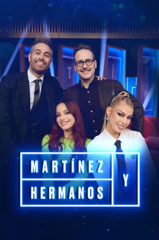 Martínez y Hermanos. T(T3). Martínez y Hermanos (T3): Joaquín Reyes, Emilia y Jessica Goicoechea