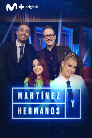 Martínez y Hermanos. T(T3). Martínez y Hermanos (T3): Joaquín Reyes, Emilia y Jessica Goicoechea