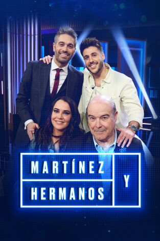 Martínez y Hermanos. T(T3). Martínez y Hermanos (T3): Antonio Resines, Martita de Graná y Antonio José