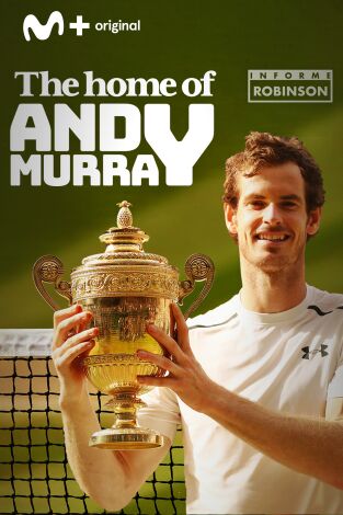 Informe Robinson. T(2). Informe Robinson (2): The home of Andy Murray