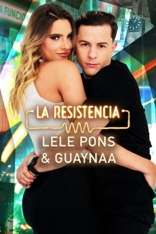 La Resistencia. T(T6). La Resistencia (T6): Guaynaa y Lele Pons