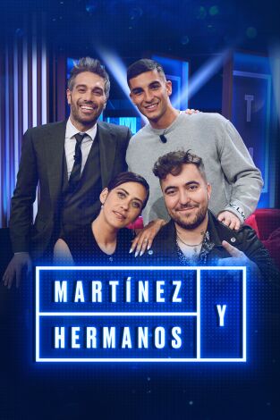 Martínez y Hermanos. T(T3). Martínez y Hermanos (T3): Ferrán Torres, María León y Beret