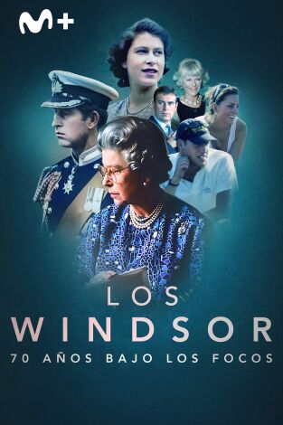 Los Windsor: 70 años bajo los focos