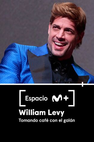 Espacio M+. T(T1). Espacio M+ (T1): William Levy, tomando café con el galán