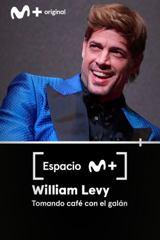 Espacio M+. T(T1). Espacio M+ (T1): William Levy, tomando café con el galán