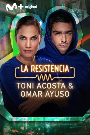 La Resistencia. T(T6). La Resistencia (T6): Toni Acosta y Omar Ayuso