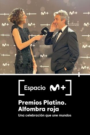 Espacio M+. T(T1). Espacio M+ (T1): Premios Platino.Alfombra roja