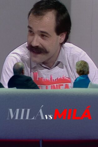 Milá vs Milá. T(T3). Milá vs Milá (T3): Antonio Resines