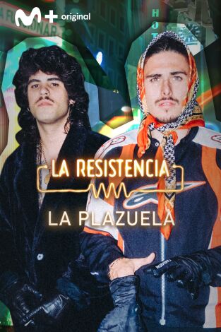 La Resistencia. T(T6). La Resistencia (T6): La Plazuela