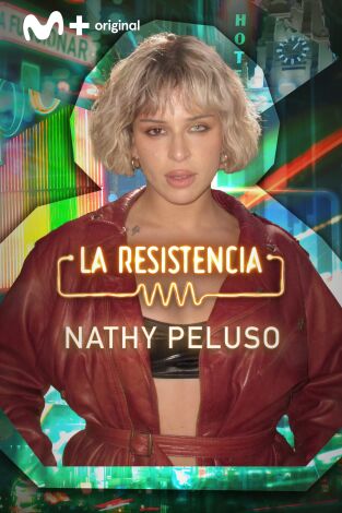 La Resistencia. T(T6). La Resistencia (T6): Nathy Peluso