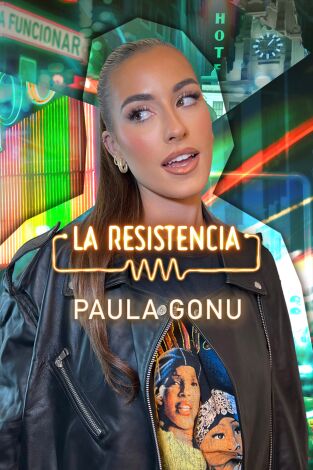 La Resistencia. T(T6). La Resistencia (T6): Paula Gonu
