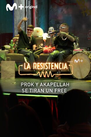 Lo + de los invitados. T(T6). Lo + de los... (T6): El free de Prok y Akapellah - 16.5.2023