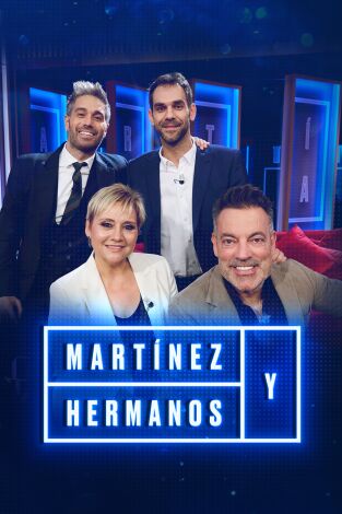 Martínez y Hermanos. T(T3). Martínez y Hermanos (T3): Gloria Serra, José Manuel Calderón y Manuel Quijano