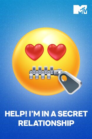 Help! I'm in a Secret Relationship!. T(T2). Help! I'm in a... (T2): Deidra y Sean