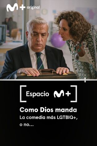 Espacio M+. T(T1). Espacio M+ (T1): Como Dios manda. La comedia más LGTBIQ+, o no...