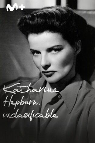 Katharine Hepburn, inclasificable