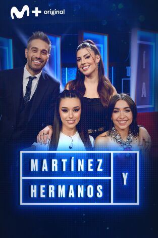 Martínez y Hermanos. T(T3). Martínez y Hermanos (T3): Marta Díaz, María Becerra y Miriam Rodríguez