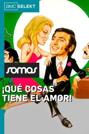 ¡Qué cosas tiene el amor!