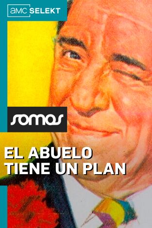 El abuelo tiene un plan