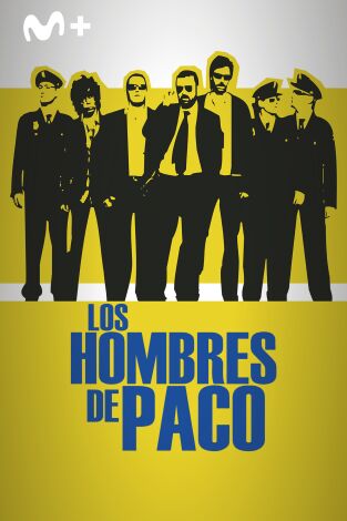 Los Hombres de Paco. T(T1). Los Hombres de Paco (T1)