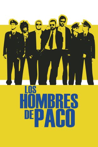 Los Hombres de Paco. T(T4). Los Hombres de Paco (T4)