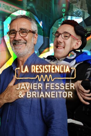La Resistencia. T(T6). La Resistencia (T6): Javier Fesser y Brianeitor