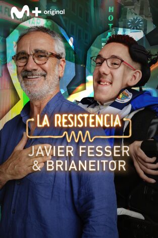 La Resistencia. T(T6). La Resistencia (T6): Javier Fesser y Brianeitor