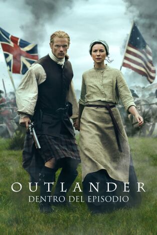 Outlander: dentro del episodio. T(T7). Outlander: dentro... (T7): Ep.1 Una vida bien perdida