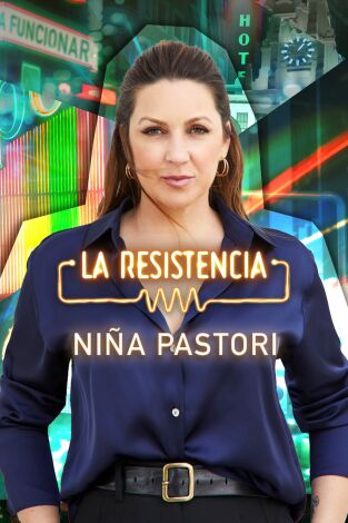 La Resistencia. T(T6). La Resistencia (T6): Niña Pastori