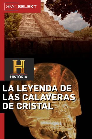 La leyenda de las calaveras de cristal