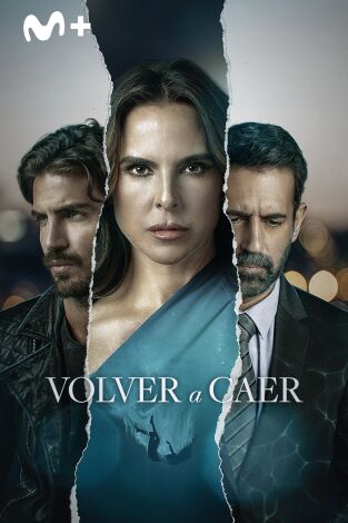 Volver a caer. T(T1). Volver a caer (T1): Ep.6 El final del viaje