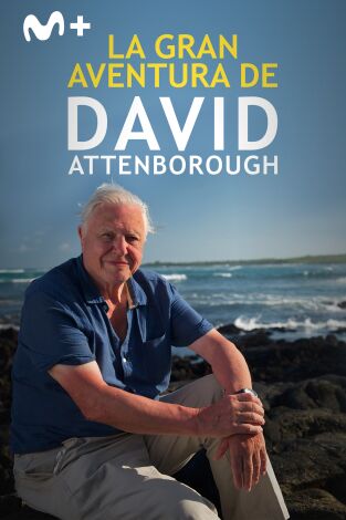 La gran aventura de David Attenborough