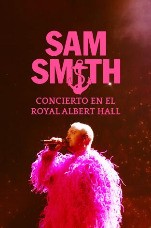 Sam Smith: concierto en el Royal Albert Hall