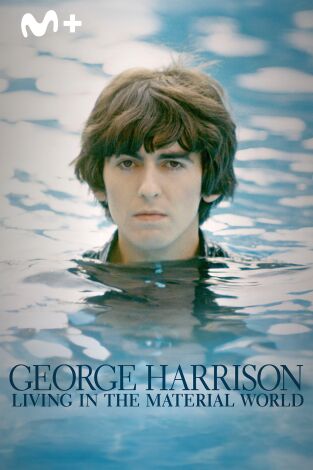 George Harrison: Living in the Material World