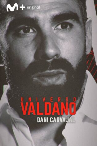 Universo Valdano. T(7). Universo Valdano (7): Dani Carvajal