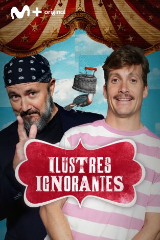 Ilustres Ignorantes. T(T17). Ilustres Ignorantes (T17): Orquestas de pueblo