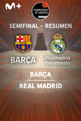 Resúmenes Supercopa Endesa. T(23/24). Resúmenes... (23/24): Barça - Real Madrid