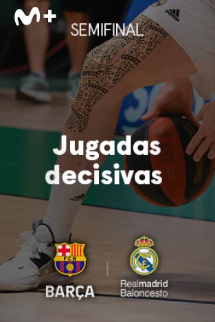 Semifinal Barça - Real Madrid. T(2023). Semifinal Barça -... (2023): Jugadas decisivas