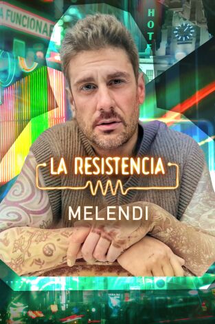 La Resistencia. T(T7). La Resistencia (T7): Melendi