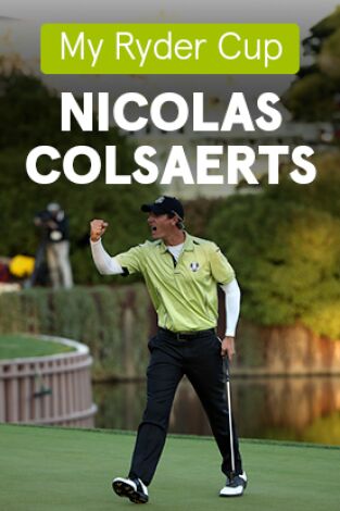 My Ryder Cup. T(2023). My Ryder Cup (2023): Nicolas Colsaerts