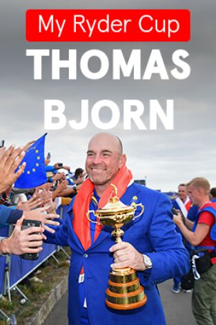 My Ryder Cup. T(2023). My Ryder Cup (2023): Thomas Bjorn