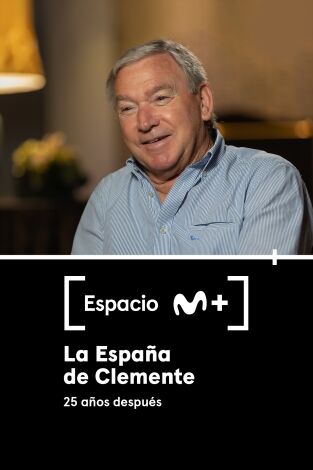 Espacio M+. T(T1). Espacio M+ (T1): La España de Clemente. 25 años después