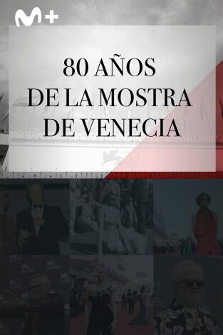 80 años de la Mostra de Venecia