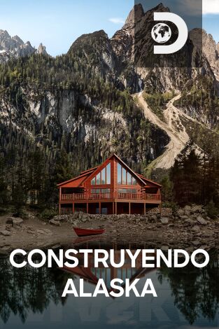 Construyendo Alaska. Construyendo Alaska 