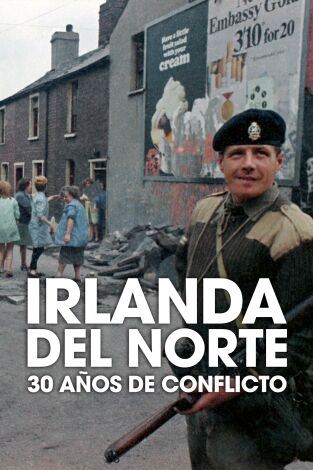 Irlanda del Norte: 30 años de conflicto. Irlanda del Norte: 30 años de conflicto 