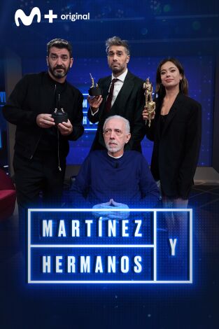 Martínez y Hermanos. T(T4). Martínez y Hermanos (T4): Fernando Trueba,  Arturo Valls y Anna Castillo