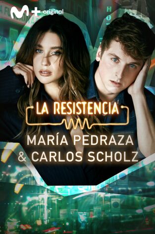 La Resistencia. T(T7). La Resistencia (T7): María Pedraza y Carlos Scholz