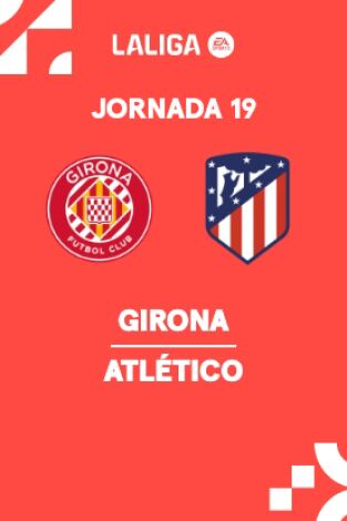 Jornada 19. Jornada 19: Girona - At. Madrid